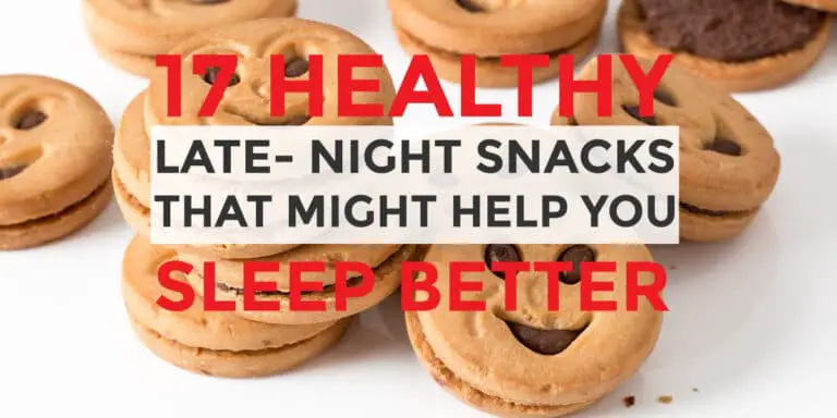 17 Healthy Late-Night Snacks That Might Help You Sleep